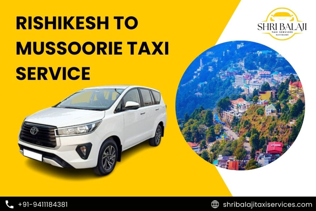 Rishikesh To Mussoorie Taxi Service